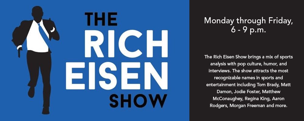Riche Eisen Show 6-9pm Weekdays